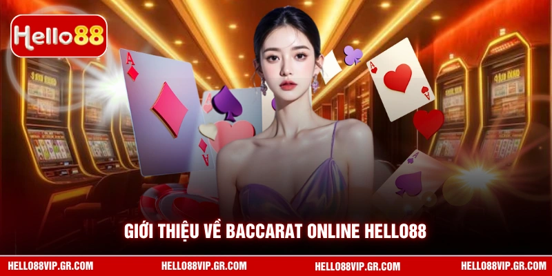 Giới thiệu về baccarat online HELLO88