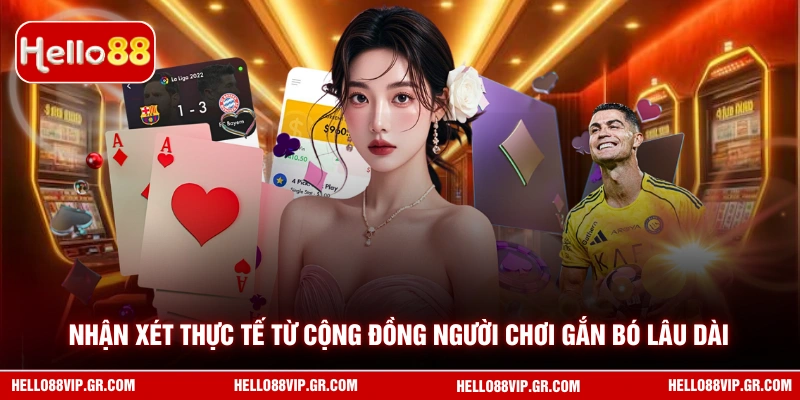 Nhận xét thực tế từ cộng đồng người chơi gắn bó lâu dài